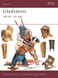 Gladiators : 100 BC-AD 200, Paperback Book Gladiators : 100 BC-AD 200, Paperback Book