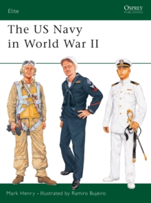 The US Navy in World War II, Paperback / softback Book The US Navy in World War II, Paperback / softback Book