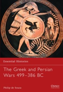 The Greek and Persian Wars 499-386 BC, Paperback Book The Greek and Persian Wars 499-386 BC, Paperback Book