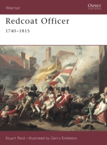 Redcoat Officer 1740-1815, Paperback / softback Book Redcoat Officer 1740-1815, Paperback / softback Book