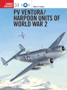 Pv Ventura/Harpoon Units of World War II, Paperback / softback Book Pv Ventura/Harpoon Units of World War II, Paperback / softback Book
