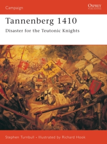 Tannenberg 1410 : Disaster for the Teutonic Knights, Paperback Book Tannenberg 1410 : Disaster for the Teutonic Knights, Paperback Book