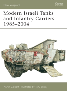 Modern Israeli Tanks and Infantry Carriers 1985 - 2004, Paperback Book Modern Israeli Tanks and Infantry Carriers 1985 - 2004, Paperback Book