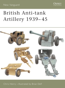 British Anti-tank Artillery 1939-45, Paperback Book British Anti-tank Artillery 1939-45, Paperback Book