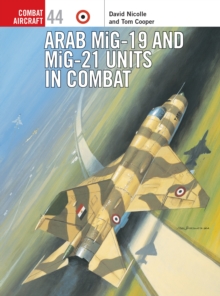 Arab Mig-19 & Mig-21 Units in Combat, Paperback Book Arab Mig-19 & Mig-21 Units in Combat, Paperback Book