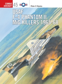 USAF F-4 Phantom II Mig Killers 1965-68, Paperback Book USAF F-4 Phantom II Mig Killers 1965-68, Paperback Book