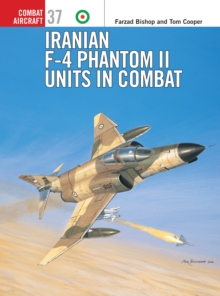 Iranian F-4 Phantom II Units in Combat, Paperback Book Iranian F-4 Phantom II Units in Combat, Paperback Book