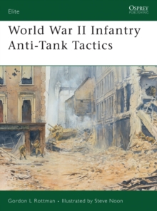 World War II Infantry Anti-tank Tactics, Paperback Book World War II Infantry Anti-tank Tactics, Paperback Book