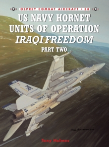 US Navy Hornet Units of Operation Iraqi Freedom : Pt.2, Paperback / softback Book US Navy Hornet Units of Operation Iraqi Freedom : Pt.2, Paperback / softback Book