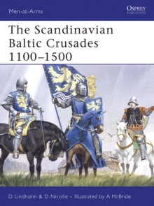 The Scandinavian Baltic Crusades 11th-15th Centuries, Paperback Book The Scandinavian Baltic Crusades 11th-15th Centuries, Paperback Book