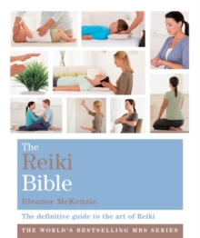 The Reiki Bible : Godsfield Bibles, Paperback / softback Book The Reiki Bible : Godsfield Bibles, Paperback / softback Book