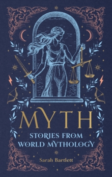 Myth : Folklore, Legends And Fables From Around The World