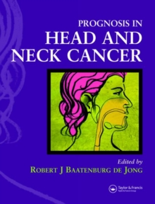 Prognosis in Head and Neck Cancer, Hardback Book Prognosis in Head and Neck Cancer, Hardback Book