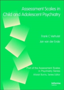 Assessment Scales in Child and Adolescent Psychiatry, Hardback Book Assessment Scales in Child and Adolescent Psychiatry, Hardback Book