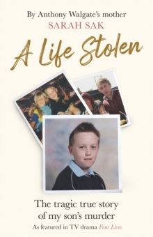 A Life Stolen : The inspiration behind the TV drama Four Lives