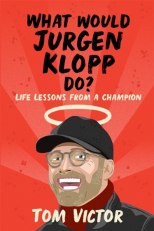 What Would Jurgen Klopp Do? Book