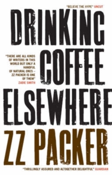 Drinking Coffee Elsewhere, Paperback / softback Book Drinking Coffee Elsewhere, Paperback / softback Book