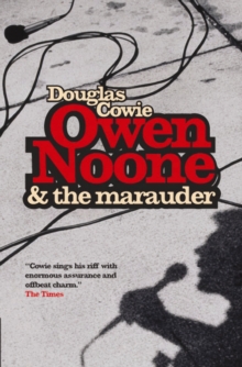 Owen Noone And The Marauder, Paperback / softback Book Owen Noone And The Marauder, Paperback / softback Book
