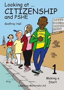 Looking at Citizenship and PSHE : Making a Start Bk. 1