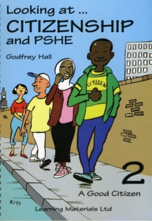 Looking at Citizenship and PSHE : Good Citizen Bk. 2