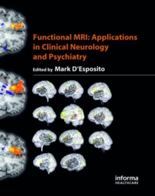 Functional MRI : Applications in Clinical Neurology and Psychiatry