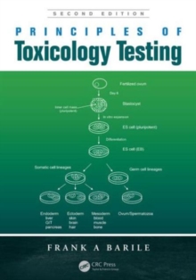 Principles of Toxicology Testing, Paperback / softback Book Principles of Toxicology Testing, Paperback / softback Book