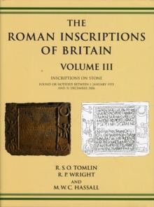 Roman Inscriptions of Britain Volume III, Hardback Book Roman Inscriptions of Britain Volume III, Hardback Book