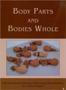 Body Parts and Bodies Whole, Hardback Book Body Parts and Bodies Whole, Hardback Book
