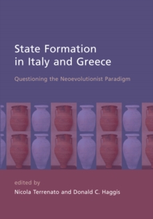 State Formation in Italy and Greece : Questioning the Neoevolutionist Paradigm