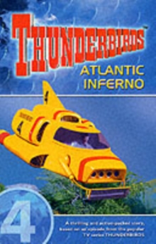 Thunderbirds : Atlantic Inferno v. 4, Paperback Book Thunderbirds : Atlantic Inferno v. 4, Paperback Book
