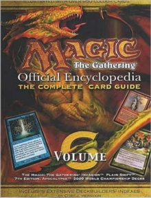 Magic - the Gathering : Official Encyclopedia v.6, Paperback Book Magic - the Gathering : Official Encyclopedia v.6, Paperback Book