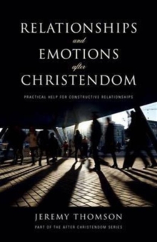 Relationships and Emotions After Christendom, Paperback Book Relationships and Emotions After Christendom, Paperback Book