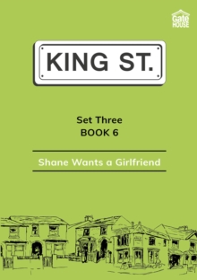 Shane Wants a Girlfriend : Set Three: Book 6