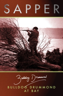 Bulldog Drummond at Bay, Paperback Book Bulldog Drummond at Bay, Paperback Book