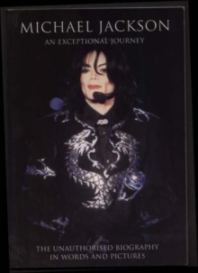 Michael Jackson : An Exceptional Journey, Paperback Book Michael Jackson : An Exceptional Journey, Paperback Book