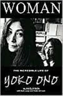 Woman : The Incredible Life of Yoko Ono, Paperback Book Woman : The Incredible Life of Yoko Ono, Paperback Book