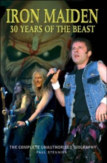 Iron Maiden : 30 Years of the Beast, Paperback Book Iron Maiden : 30 Years of the Beast, Paperback Book