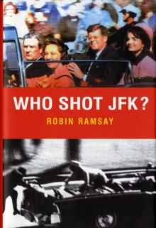 Who Shot JFK?, Hardback Book Who Shot JFK?, Hardback Book