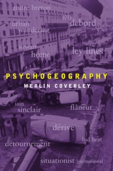 Psychogeography, Paperback Book Psychogeography, Paperback Book