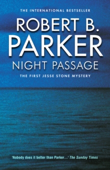 Night Passage : The First Jesse Stone Mystery, Paperback / softback Book Night Passage : The First Jesse Stone Mystery, Paperback / softback Book