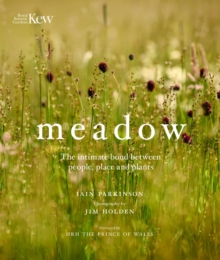 Meadow : The intimate bond between people, place and plants