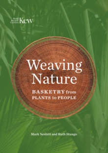 Weaving Nature : Basketry from plants to people
