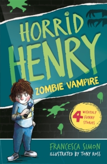 Horrid Henry and the Zombie Vampire : Book 20, Paperback Book Horrid Henry and the Zombie Vampire : Book 20, Paperback Book