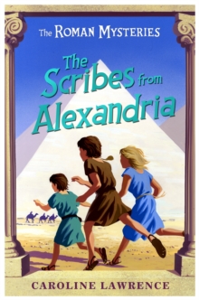 The Roman Mysteries: The Scribes from Alexandria : Book 15