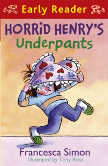 Horrid Henry Early Reader: Horrid Henry's Underpants Book 4 : Book 11