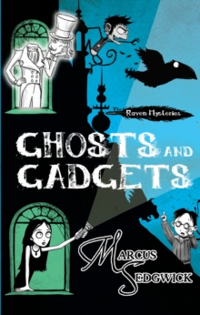 Ghosts and Gadgets : Book 2