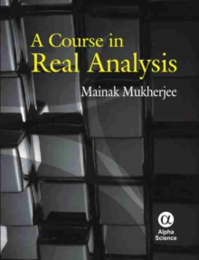 A Course in Real Analysis, Hardback Book A Course in Real Analysis, Hardback Book