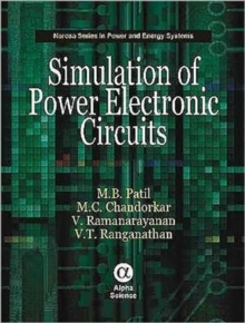 Simulation of Power Electronic Circuits, Hardback Book Simulation of Power Electronic Circuits, Hardback Book