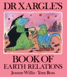 Dr Xargle's Book Earth Relations, Paperback / softback Book Dr Xargle's Book Earth Relations, Paperback / softback Book
