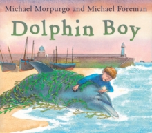 Dolphin Boy : 15th Anniversary Edition, Paperback / softback Book Dolphin Boy : 15th Anniversary Edition, Paperback / softback Book